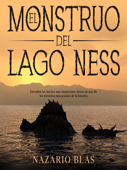 Title details for El Monstruo del Lago Ness by Nazario Blas - Available